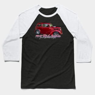 1948 Ford Anglia Pro Street Coupe Baseball T-Shirt